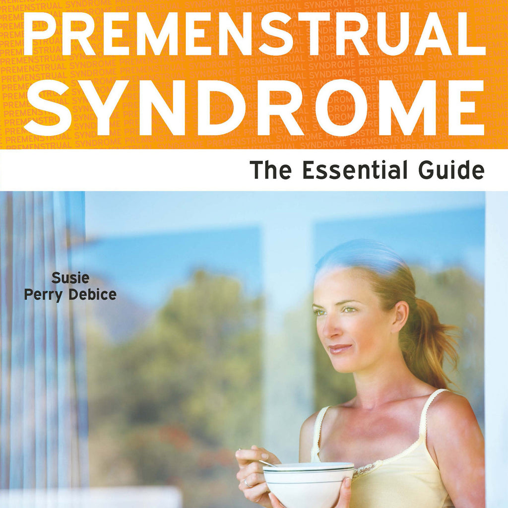 Book: Premenstrual Syndrome: The Essential Guide by Susie Perry Debice